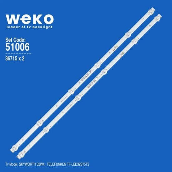 WKSET-6006 36715X2 DLED32BK 2X6 0002 32E66 JL.D32061330-296AS-M 2 ADET LED BAR (6V6LED56CM)