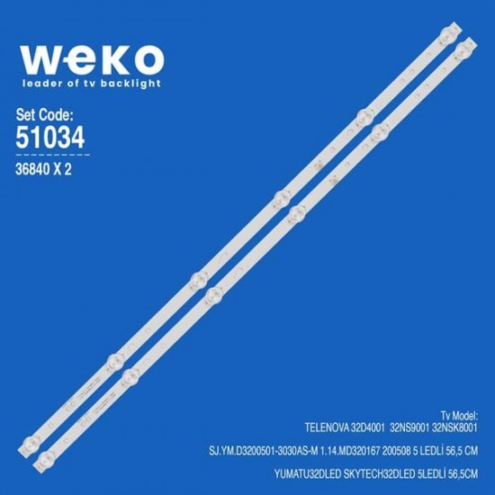 WKSET-6034 36840X2 SJ.YM.D3200501-3030AS-M 1.14.MD320167 200508 2 ADET LED BAR (3V6LED56,5CM)