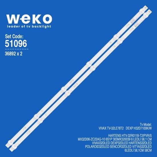 WKSET-6096 36892X2 MX32D06-ZC22AG-10 6S1P 303MX320039 2 ADET LED BAR (3V6LED58,1CM)