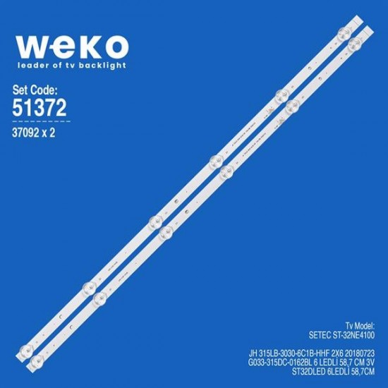 WKSET-6372 37092X2 JH 315LB-3030-6C1B-HHF 2X6  2 ADET LED BAR (3V6LED58,7CM)